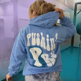 PUSHIN’ PRs - HOODIE