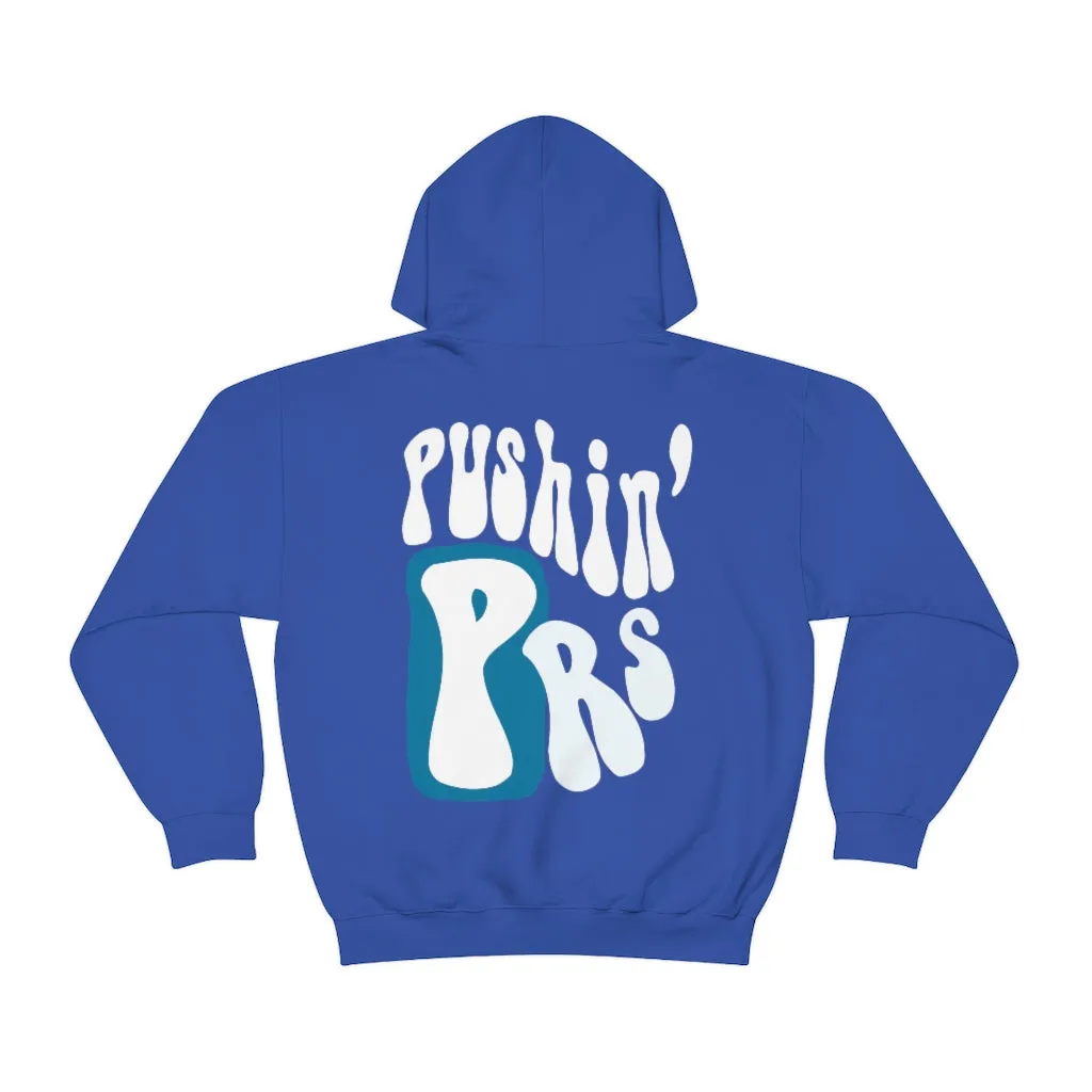 PUSHIN’ PRs - HOODIE